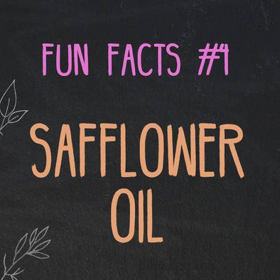 Fun Facts about Safflower Oil